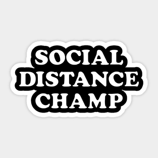 Social Distance Champion Sticker